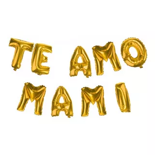 Globos De Letra Frase Te Amo Mami 10 De Mayo Madres Mama L10