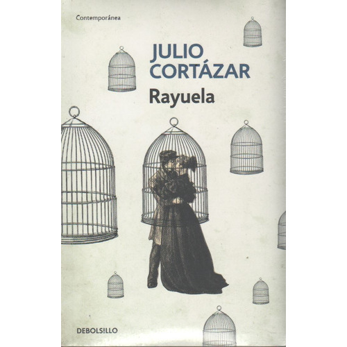 Rayuela - Julio Cortazar, de Cortázar, Julio. Editorial Debolsillo, tapa blanda en español, 2017