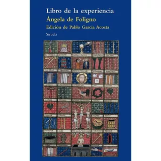 Libro De La Experiencia - De Foligno, Angela