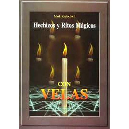 Hechizos Y Ritos Magicos Con Velas (edl)