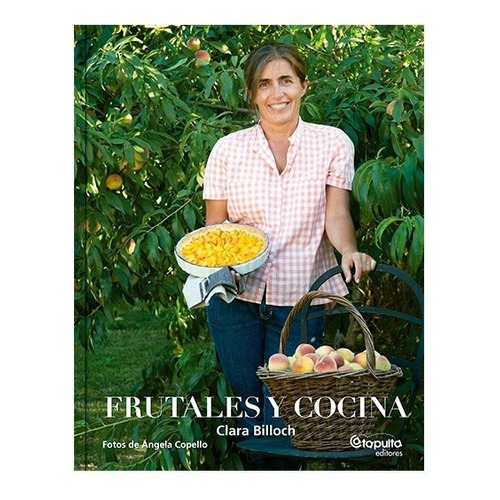 Frutales Y Cocina - Tapa Blanda - Clara Billoch