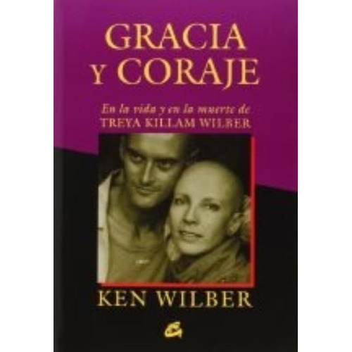 Gracia Y Coraje, Wilber / Sans Morales, Gaia