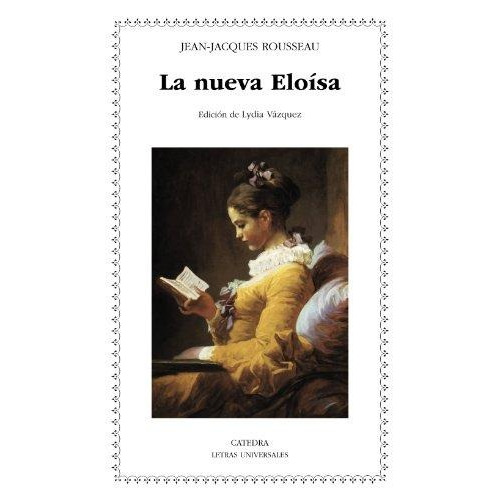 La Nueva Eloísa Jean-jacques Rousseau Ediciones Cátedra