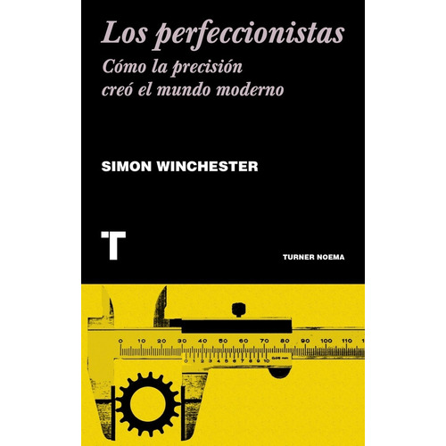 Los Perfeccionistas - Simon Winchester