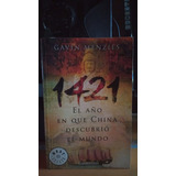 1421 El Año En Que China Descubrio El Mundo. Gavin Menzies