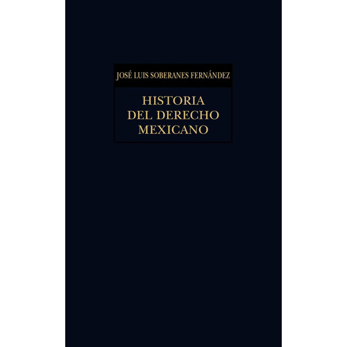 Libro Historia Del Derecho Mexicano *cjs