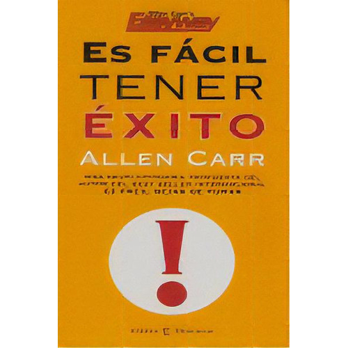 Es Fãâ¡cil Tener Ãâ©xito, De Carr, Allen. Editorial Espasa, Tapa Blanda En Español