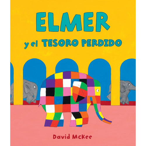 Elmer Y El Tesoro Perdido (elmer. Ãâlbum Ilustrado), De Mckee, David. Editorial Beascoa, Tapa Dura En Español