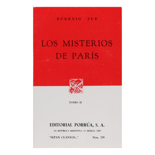 Los misterios de París Tomo II: No, de Sue, Eugenio., vol. 1. Editorial Porrua, tapa pasta blanda, edición 1 en español, 1987