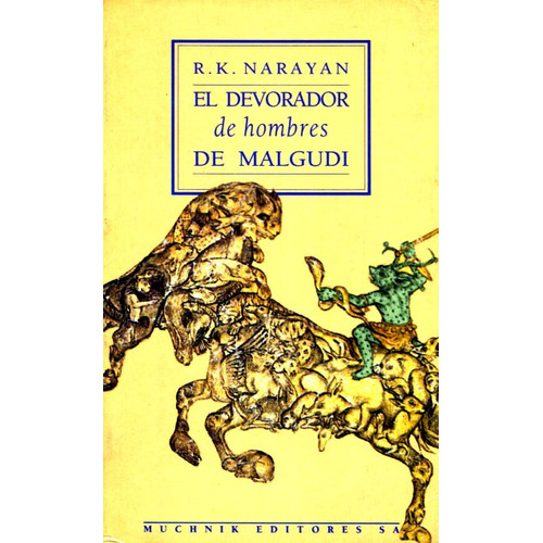 El Devorador De Hombres De Malgudi, De Narayan R. K.. Editorial Muchnik Editores, Tapa Blanda En Español, 1992