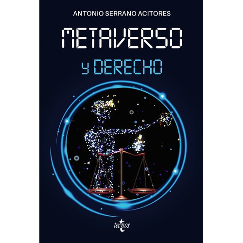 Libro Metaverso Y Derecho - Serrano Acitores, Antonio