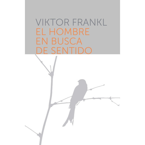 El Hombre En Busca Del Sentido | Viktor Frankl (tapa Dura)