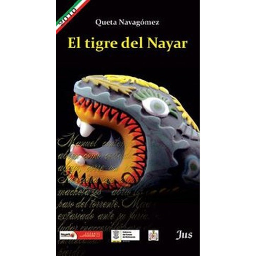 El tigre del Nayar, de Navagómez, Queta. Editorial Jus, tapa blanda en español, 2013