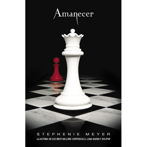 Amanecer (saga Crepúsculo 4) - Meyer, Stephenie  - *