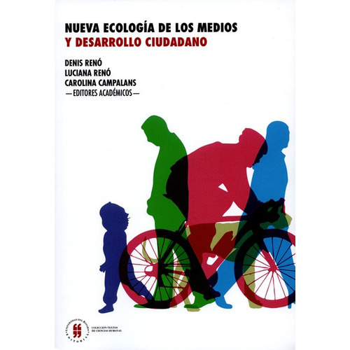 Libro Nueva Ecología De Los Medios Y Desarrollo Ciudadano, De Campalans, Carolina. Editorial Universidad Del Rosario En Español