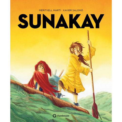 Sunakay, De Martí Salomo. Editorial Flamboyant, Tapa Blanda, Edición 1 En Español