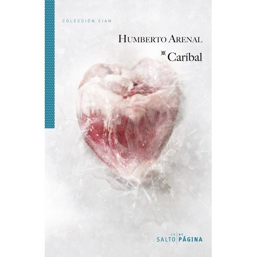 Caribal - Humberto Arenal, de Humberto Arenal. Editorial Salto de Pagina en español