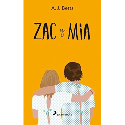 Zac Y Mia, De Betts A.j. Editorial Salamandra, Edición 1 En Español