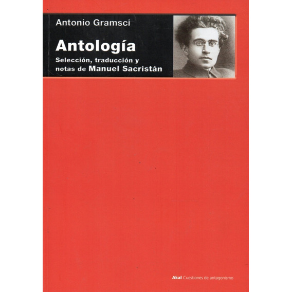 Antología. Gramsci - Antonio Gramsci