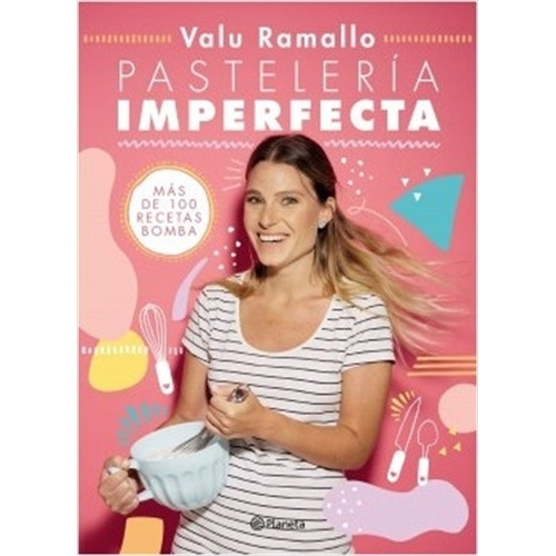 Pastelería Imperfecta, De Ramallo, Valentina. Editorial Planeta, Tapa Blanda En Español, 2019