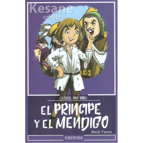 El Príncipe Y El Mendigo: El Príncipe Y El Mendigo, De H.g. Wells. Serie 1, Vol. 1. Editorial Emu, Tapa Blanda, Edición Clasicos Para Niños En Español, 2015