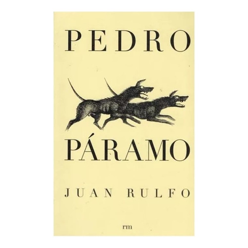 Pedro Paramo - Rulfo, Juan