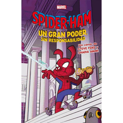 Spider-ham: Un Gran Poder Sin Responsabilidad, De Steve Foxe. Serie Spider-ham, Vol. 1.0. Editorial Panini, Tapa Blanda En Español, 2023