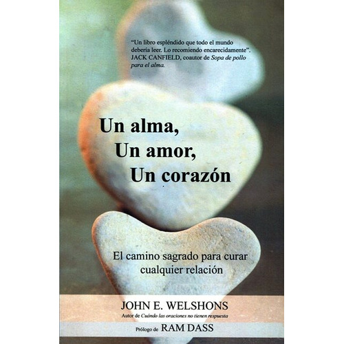 Un Amor Un Corazon. Camino Sagrado Para Curar Cualquier Relacion Un Alma, De Welshons John E.. Editorial Mirach, Tapa Blanda En Español, 2015