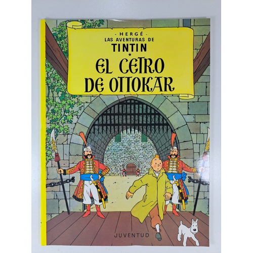 El Cetro De Ottokar - Aventuras De Tintin - Hergé