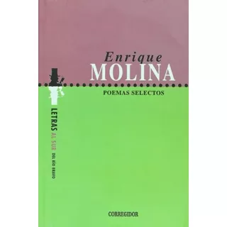 Poemas Selectos, De Enrique Molina. Editorial Corregidor, Tapa Blanda, Edición 1 En Español