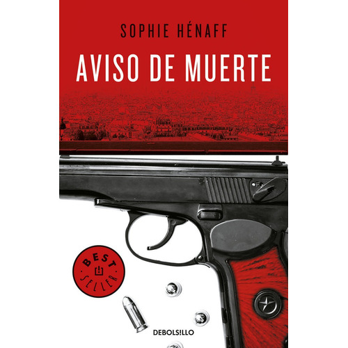 Aviso De Muerte (anne Capestan 2), De Hénaff, Sophie. Editorial Debolsillo, Tapa Blanda En Español