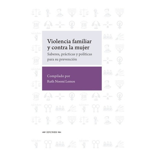 Violencia Familiar Y Contra La Mujer - R. N. Lemos (comp
