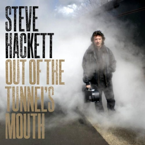 Steve Hackett -  Out Of The Tunnel's Mouth - Cd 2010