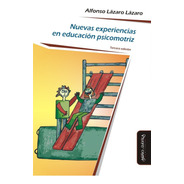 Nuevas Experiencias En Educación Psicomotriz Alfonso Lázaro 