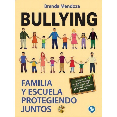BULLYING  - FAMILIA Y ESCUELA -, de Brenda Mendoza. Editorial Terracota, tapa pasta blanda, edición 1 en español, 2016