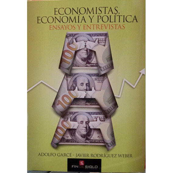 Economistas, Economía Y Política - Adolfo, Javier