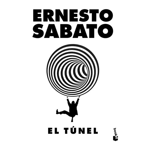El túnel, de Sábato, Ernesto. Serie Fuera de colección Editorial Booket México, tapa blanda en español, 2022