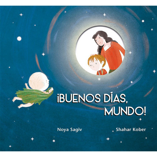 ÃÂ¡Buenos dÃÂas, mundo!, de Sagiv, Noya. Editorial PICARONA, tapa dura en español
