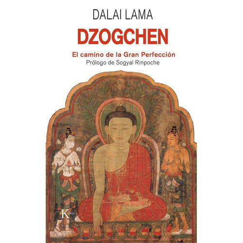 Dzogchen: El camino de la Gran Perfección, de Lama, Dalai. Editorial Kairos, tapa blanda en español, 2005