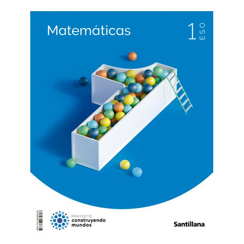 Matematicas 1 Eso Construyendo Mundos, De Aa.vv. Editorial Santillana Educacion, S.l., Tapa Blanda En Español