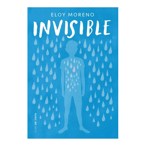 Invisible - Eloy Moreno - Nube De Tinta - Libro