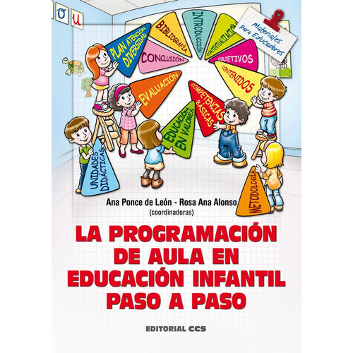 La Programaciãâ³n De Aula En Educaciãâ³n Infantil Paso A Paso, De Varios Autores. Editorial Editorial Ccs, Tapa Blanda En Español