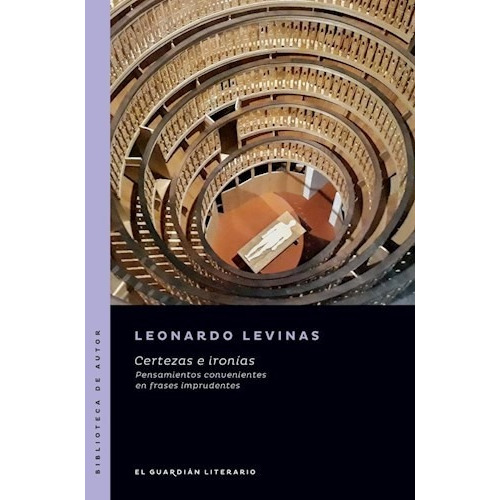 Libro Certezas E Ironias De Leonardo Levinas
