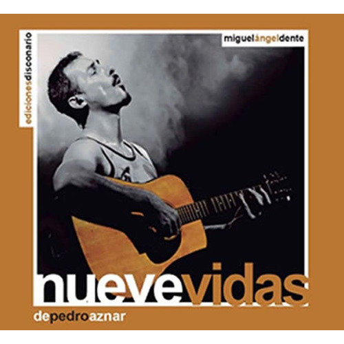 Nueve Vidas De Pedro Aznar - Miguel Angel Dente