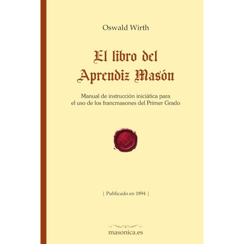 El Libro Del Aprendiz Masón - Oswald Wirth