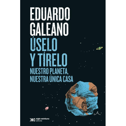 Úselo Y Tírelo De Eduardo Galeano-- Gandhi, De Eduardo Galeano., Vol. 1. Editorial Siglo Xxi Editores, Tapa Blanda, Edición 2023 En Español, 2023