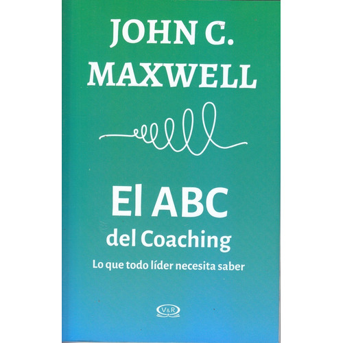 El Abc Del Coaching - John C. Maxwell