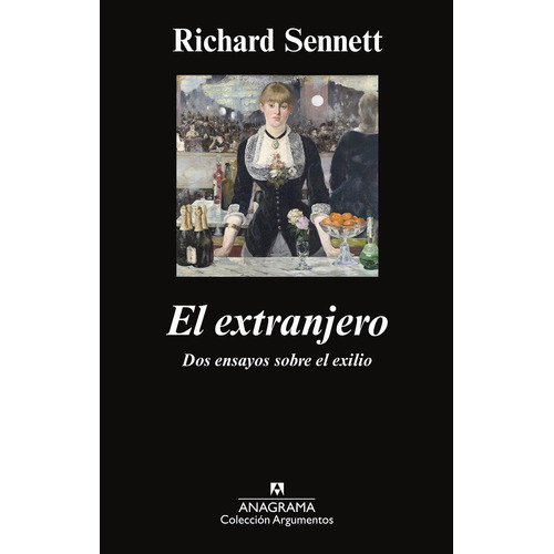 Libro El Extranjero - Richard Sennett - Anagrama