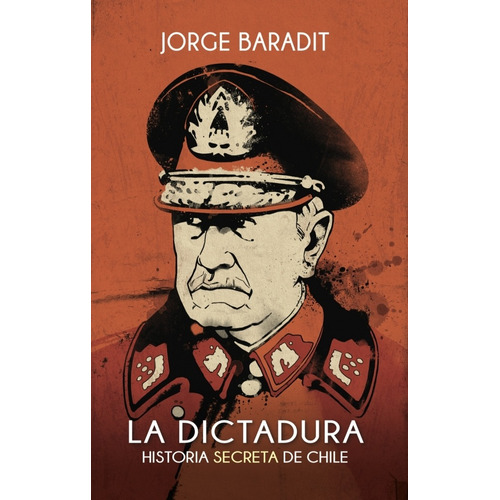 Dictadura, De Baradit Jorge. Editorial Sudamericana, Tapa Blanda En Español