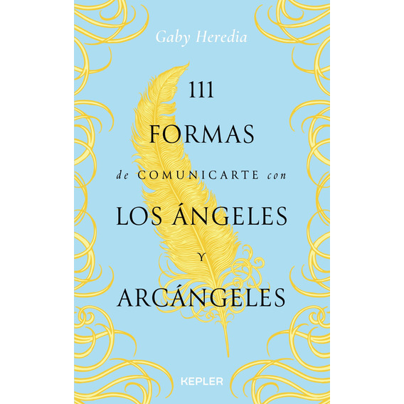 111 Formas De Comunicarte Con Los Angeles Y Arcangeles - Gab